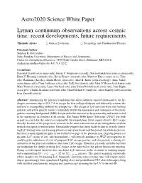 Lyman Continuum Observations Across Cosmic Time: Recent Developments, Future Requirements