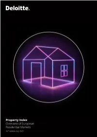 Property Index Overview of European Residential Markets 10 Th Edition, July 2021 Property Index | 10Th Edition, July 2021 Property Index | 10Th Edition, July 2021