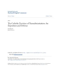 The Catholic Doctrine of Transubstantiation Is Perhaps the Most Well Received Teaching When It Comes to the Application of Greek Philosophy