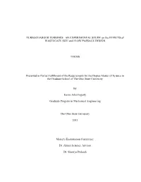 TURBOCHARGER TURBINES: an EXPERIMENTAL STUDY on the EFFECTS of WASTEGATE SIZE and FLOW PASSAGE DESIGN