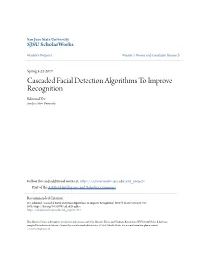 Cascaded Facial Detection Algorithms to Improve Recognition Edmund Yee San Jose State University