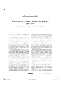 Biomaterials Science: a Multidisciplinary Endeavor Buddy D