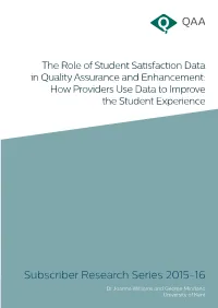 The Role of Student Satisfaction Data in Quality Assurance and Enhancement: How Providers Use Data to Improve the Student Experience