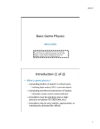 Basic Game Physics Introduc6on (1 of 2)