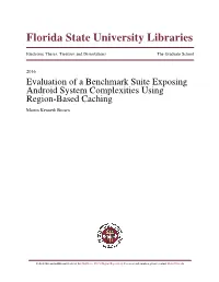 Evaluation of a Benchmark Suite Exposing Android System Complexities Using Region-Based Caching Martin Kenneth Brown
