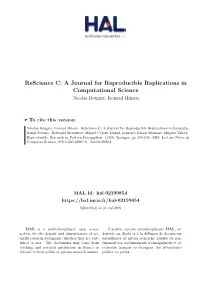 Rescience C: a Journal for Reproducible Replications in Computational Science Nicolas Rougier, Konrad Hinsen