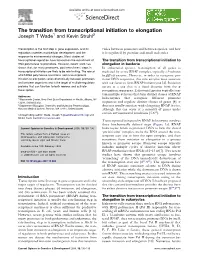 The Transition from Transcriptional Initiation to Elongation Joseph T Wade1 and Kevin Struhl2