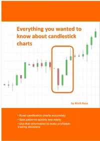 Everything You Wanted to Know About Candlestick Charts Is an Unregulated Product Published by Thames Publishing Ltd