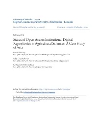 Status of Open Access Institutional Digital Repositories in Agricultural Sciences: a Case Study of Asia Bijan Kumar Roy Dept