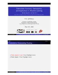 Submodular Functions, Optimization, and Applications to Machine Learning — Spring Quarter, Lecture 12 —