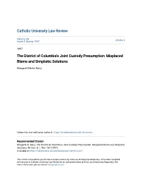 The District of Columbia's Joint Custody Presumption: Misplaced Blame and Simplistic Solutions