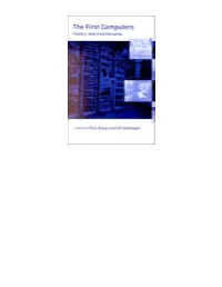 The First Computers—History and Architectures, Edited by Raúl Rojas and Ulf Hashagen, 2000 the First Computers—History and Architectures