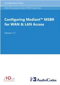 Configuring Mediant™ MSBR for WAN & LAN Access