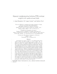 Itinerary Synchronization Between PWL Systems Coupled with Unidirectional Links