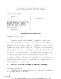 1Defendants Have Answered Plaintiff's Complaint in Addition to Filing A