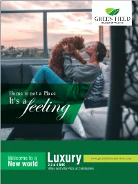 Villas and Villa Plots at Coimbatore It Is a Company with a Reputation for Excellence That Has Stood the Test of Time