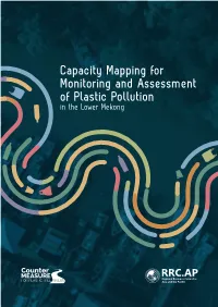 Capacity Mapping for Monitoring and Assessment of Plastic Pollution in the Lower Mekong Published in Pathumthani, Thailand in 2020 by Asian Institute of Technology