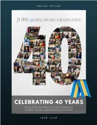 Celebrating 40 Years O F H E L P I N G S T U D E N T S a C H I E V E a C a D E M I C , C a R E E R , S O C I a L , a N D P E R S O N a L S U C C E S S !