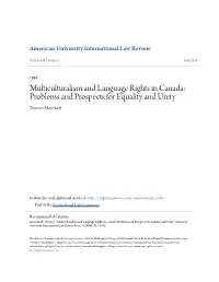 Multiculturalism and Language Rights in Canada: Problems and Prospects for Equality and Unity Terrence Meyerhoff