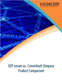 SEP Sesam Vs. Commvault Simpana Product Comparison SEP Sesam Vs
