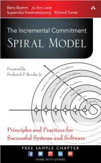 The Incremental Commitment Spiral Model: Principles and Practices for Successful Systems and Software