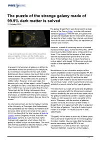 The Puzzle of the Strange Galaxy Made of 99.9% Dark Matter Is Solved 13 October 2020
