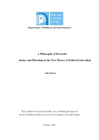 A Philosophy of Restraint Justice and Pluralism in the New Theory of Political Liberalism