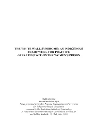 The White Wall Syndrome: an Indigenous Framework for Practice Operating Within the Women’S Prison