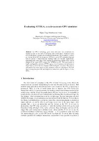 Evaluating ATTILA, a Cycle-Accurate GPU Simulator
