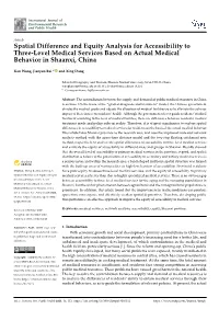 Spatial Difference and Equity Analysis for Accessibility to Three-Level Medical Services Based on Actual Medical Behavior in Shaanxi, China