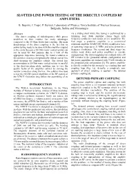 Slotted Line Power Testing of the Directly Coupled Rf Amplifiers