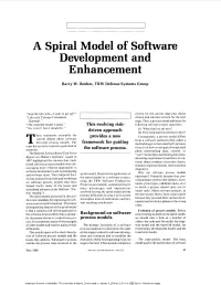 A Spiral Model of Software Development and Enhancement