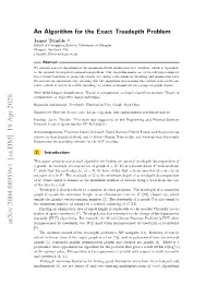 An Algorithm for the Exact Treedepth Problem James Trimble School of Computing Science, University of Glasgow Glasgow, Scotland, UK J.Trimble.1@Research.Gla.Ac.Uk