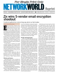 Zix Wins 5-Vendor Email Encryption Shootout Email Encryption Has Come a Long Way Since Our Last Review