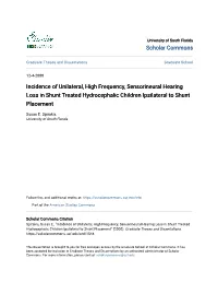 Incidence of Unilateral, High Frequency, Sensorineural Hearing Loss in Shunt Treated Hydrocephalic Children Ipsilateral to Shunt Placement