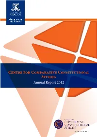 Centre for Comparative Constitutional Studies Annual Report 2012 Table of Contents