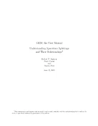 GEM: the User Manual Understanding Spacetime Splittings and Their Relationships1