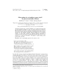 When Perhaps the Real Problem Is Money Itself!’’: the Practical Materiality of Bitcoin Bill Maurera*, Taylor C