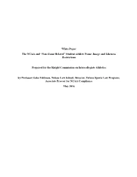 White Paper the NCAA and “Non-Game Related” Student-Athlete Name, Image and Likeness Restrictions