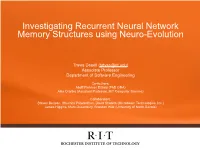 Investigating Recurrent Neural Network Memory Structures Using Neuro-Evolution