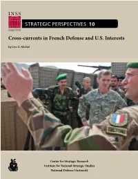 Cross-Currents in French Defense and U.S. Interests by Leo G