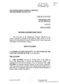 MICO STANISIC with CRIMES AGAINST HUMANITY, and VIOLATIONS of the LAWS OR CUSTOMS of WAR, As Set Forth Below