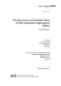 The Economic and Societal Value of Rich Interaction Applications (Rias) Final Report