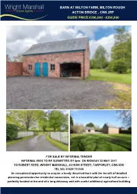Barn at Milton Farm, Milton Rough Acton Bridge , Cw8 2Rf Guide Price £300,000 - £350,000