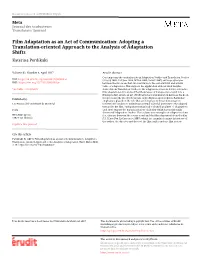 Film Adaptation As an Act of Communication: Adopting a Translation-Oriented Approach to the Analysis of Adaptation Shifts Katerina Perdikaki