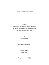 History of Fermat's Last Theorem a Thesis Submitted to the Faculty of Atlanta University in Partial Fulfillment of the Requireme