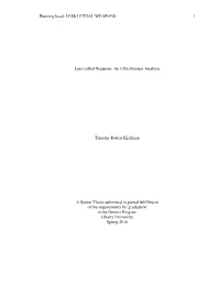 Less Lethal Weapons: an Effectiveness Analysis