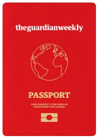 PROFILE of a GUARDIAN WEEKLY READER Worldwide Audience Guardian Weekly Readers (Subscribers and Non-Subscribers)