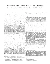 Automatic Music Transcription: an Overview Emmanouil Benetos Member, IEEE, Simon Dixon, Zhiyao Duan Member, IEEE, and Sebastian Ewert Member, IEEE
