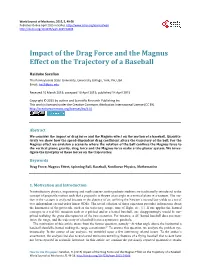 Impact of the Drag Force and the Magnus Effect on the Trajectory of a Baseball